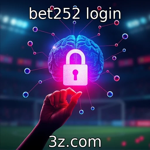bet252 login Aposte com segurança: como proteger seus dados no Bet252
